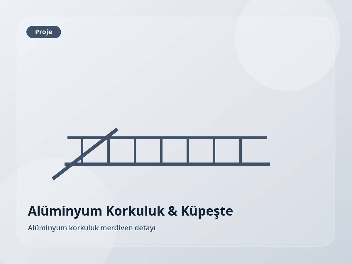 Alüminyum korkuluk merdiven detayı