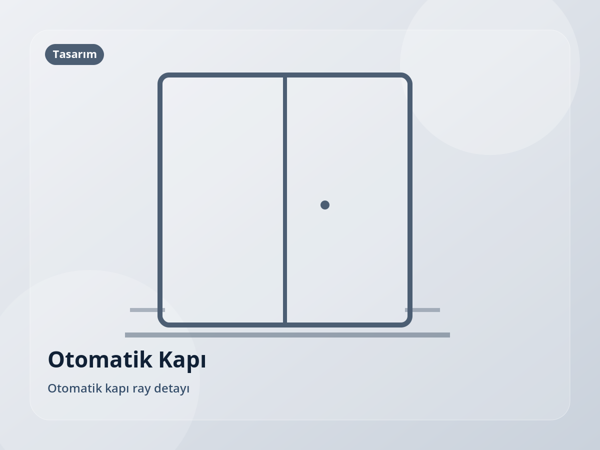Otomatik kapı ray detayı