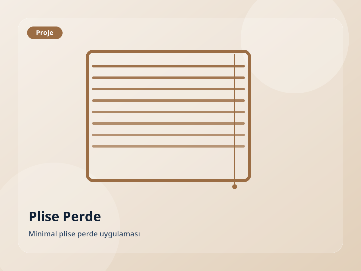 Minimal plise perde uygulaması