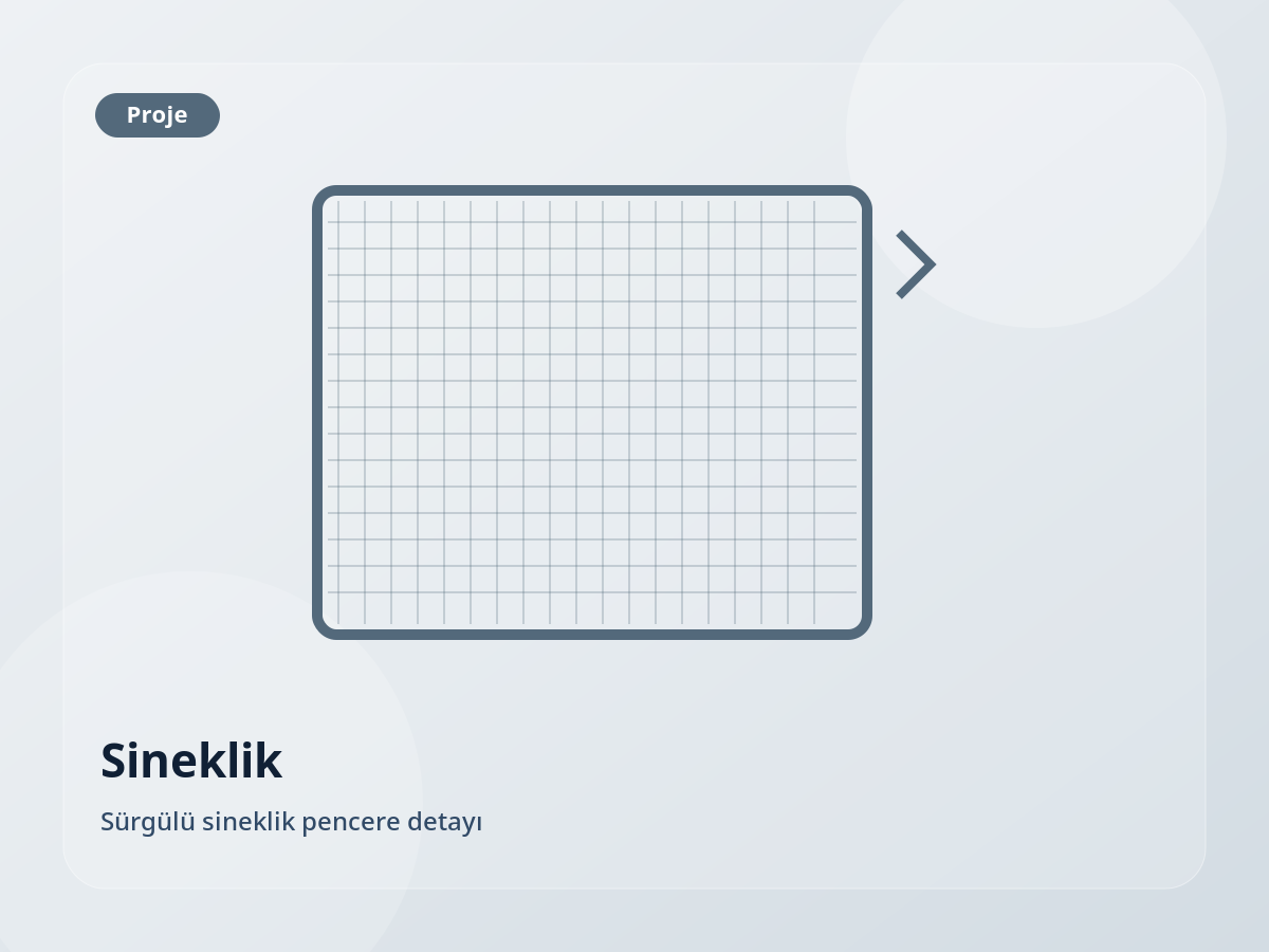 Sürgülü sineklik pencere detayı